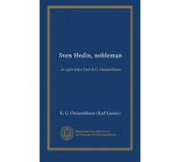 Sven Hedin, nobleman: an open letter from K.G. Ossiannilsson