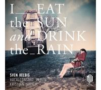 Sven Helbig – I Eat the Sun and Drink the Rain – Vinilo – Edel – Importación USA