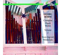 Sven-Ingvart Mikkelsen - Complete Organ Music, Vol. 2