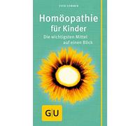Sven Sommer Homöopathie für Kinder: Der wichtigsten Mittel auf ein (Tapa blanda)