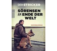 Sven Stricker Sörensen am Ende der Welt (Tapa blanda)