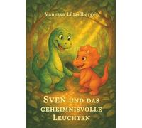 Sven und das geheimnisvolle Leuchten