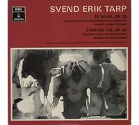 Svend Erik Tarp - Te Deum, Op.33 / Symfoni I Es, Op.50