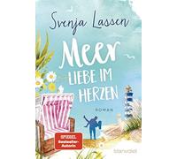 Svenja Lassen Meer Liebe im Herzen (Tapa blanda)