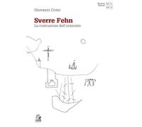 Sverre Fehn. La costruzione dell’orizzonte (Moderni maestri)