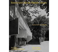 Sverre Fehn: Nordic Pavilion, Venice: Voices from the Archives