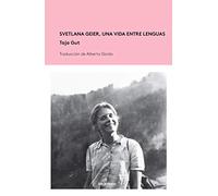 Svetlana Geier, una vida entre lenguas
