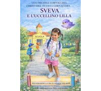 SVEVA E L'UCCELLINO LILLA: Psicopedagogia dell’infanzia