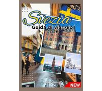 SVEZIA GUIDA DI VIAGGIO 2026