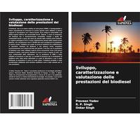 Sviluppo, caratterizzazione e valutazione delle prestazioni del biodiesel