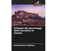 Sviluppo dei personaggi dalla narrativa al cinema