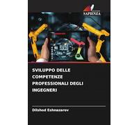SVILUPPO DELLE COMPETENZE PROFESSIONALI DEGLI INGEGNERI