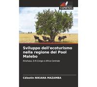 Sviluppo dell'ecoturismo nella regione del Pool Malebo: Kinshasa, D.R.Congo e Africa Centrale