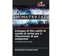 Sviluppo di film sottili di ossido di nichel per il rilevamento di gas ambientali: Tecnologia dei sensori di gas