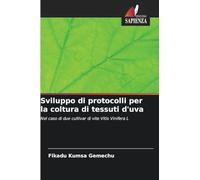 Sviluppo di protocolli per la coltura di tessuti d'uva