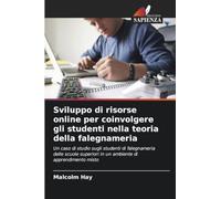 Sviluppo di risorse online per coinvolgere gli studenti nella teoria della falegnameria: Un caso di studio sugli studenti di falegnameria delle scuole superiori in un ambiente di apprendimento misto