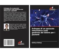 Sviluppo di un opuscolo informativo sulla gestione del dolore per i pazienti