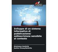 Sviluppo di un sistema informativo di pubblicazione/ sottoscrizione sensibile al contesto