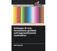 Sviluppo di una formazione guidata sull'apprendimento costruttivo