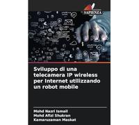 Sviluppo di una telecamera IP wireless per Internet utilizzando un robot mobile