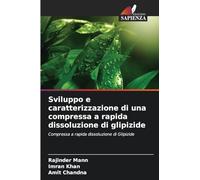 Sviluppo e caratterizzazione di una compressa a rapida dissoluzione di glipizide