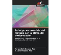Sviluppo e convalida del metodo per la stima del Voriconazolo