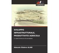 SVILUPPO INFRASTRUTTURALE, PRODUTTIVITÀ AGRICOLA: E L'ASPETTATIVA DI VITA IN NIGERIA