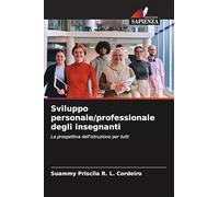 Sviluppo personale/professionale degli insegnanti: La prospettiva dell'istruzione per tutti