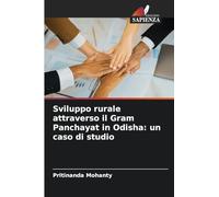 Sviluppo rurale attraverso il Gram Panchayat in Odisha: un caso di studio