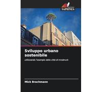 Sviluppo urbano sostenibile: utilizzando l'esempio della città di Innsbruck