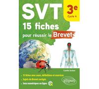 SVT 15 fiches pour réussir le Brevet 3e Cycle 4