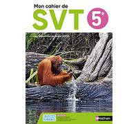 SVT 5e – Mon cahier de SVT – Nathan