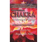 SWADHISTHANA CHAKRA AWAKENING&HEALING: Authentic Yoga Nidra Meditation Script!