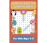 Swahili English Word Search Puzzle Book: Easy Bilingual Swahili and English Language Word Search For Kids Ages 4-8