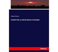 Swahili Tales as told by Natives of Zanzibar