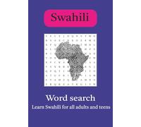 Swahili Word Search Puzzle Book: Word Searches with easy to Read Print about the Swahili language, Kiswahili and African language | 6*9 inches, 110 ... learners, Holidays in Africa and Free times