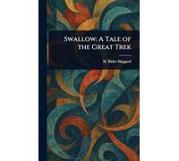 Swallow: A Tale of the Great Trek