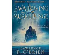 Swallowing the Muskellunge (Mischief Makers)