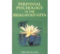 Swami Rama The Perennial Psychology of the Bhagavad-Gita (Tapa blanda)