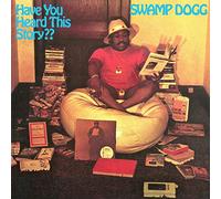 Swamp Dogg - Have You Heard This Story? [Vinilo]