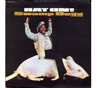Swamp Dogg - Total Destruction of Your Mind / Rat on