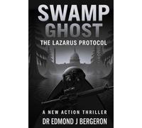 Swamp Ghost: The Lazarus Protocol