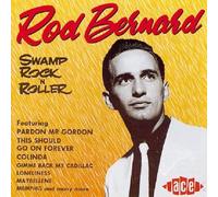 Swamp Rock 'n' Roller by Rod Bernard (2002-08-23)