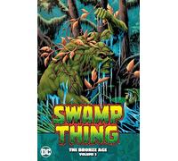 Swamp Thing 3: The Bronze Age