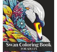 Swan Coloring Book for Adults: Elegant Swan Mandala Designs for Relaxation, Mindfulness, and Stress Relief