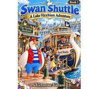Swan Shuttle: A Lake Vixxhian Adventure