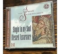 Swan Silvertones - Singin in My Soul: Blessed Assurance