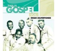 Swan Silvertones - This is Gospel 5: Swan Silvertones Happy with