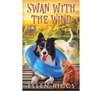 Swan with the Wind: 9 (Bought-The-Farm Mysteries)