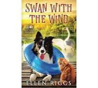Swan with the Wind (Ins Gras beißen Cosy-Krimis)